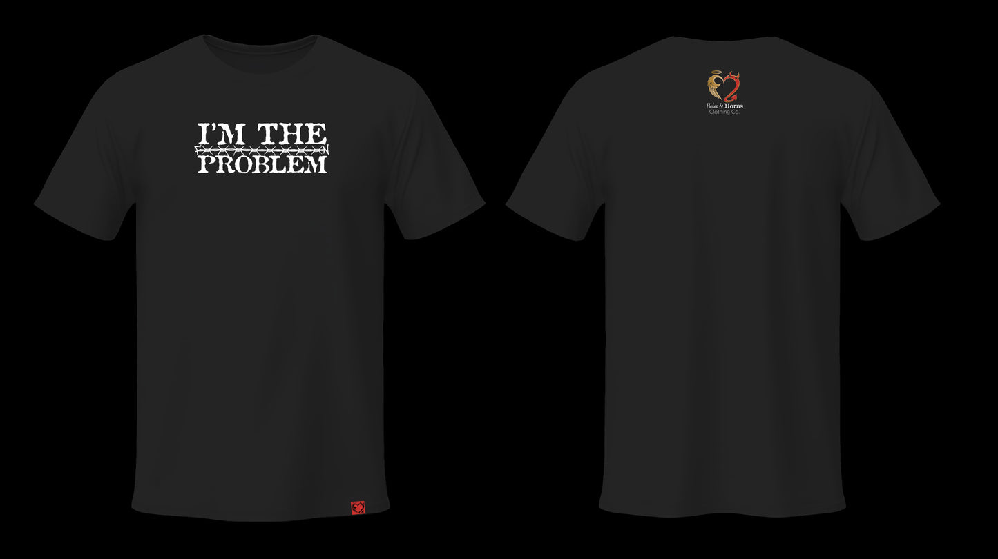 I’m the Problem Tee